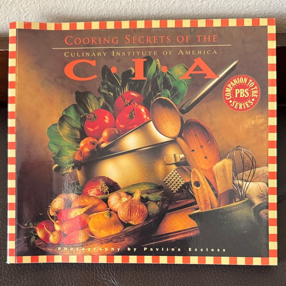 “Cooking Secrets of the Culinary Institute of America” Paperback Cookbook